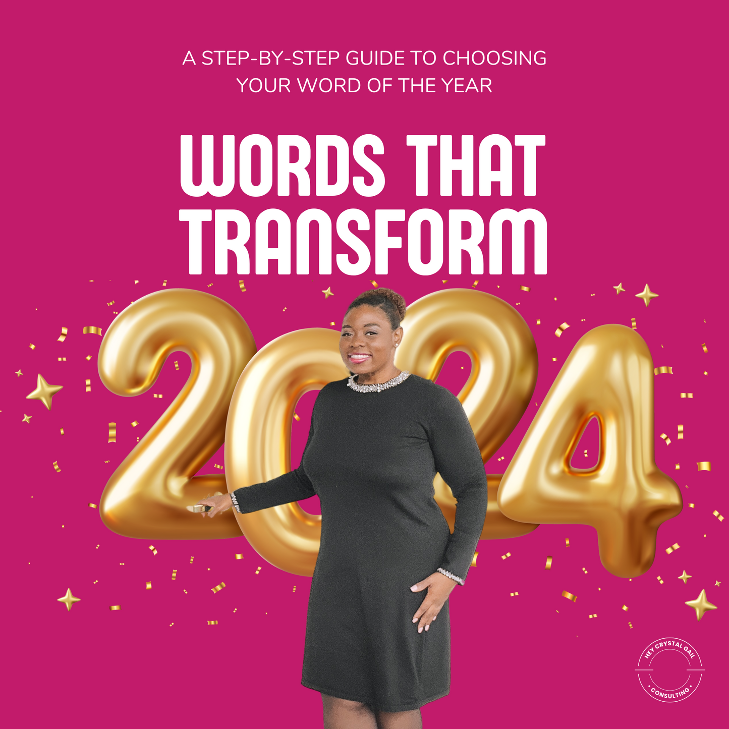 Words That Transform: A Step-By-Step Guide To Choosing Your Word of the Year